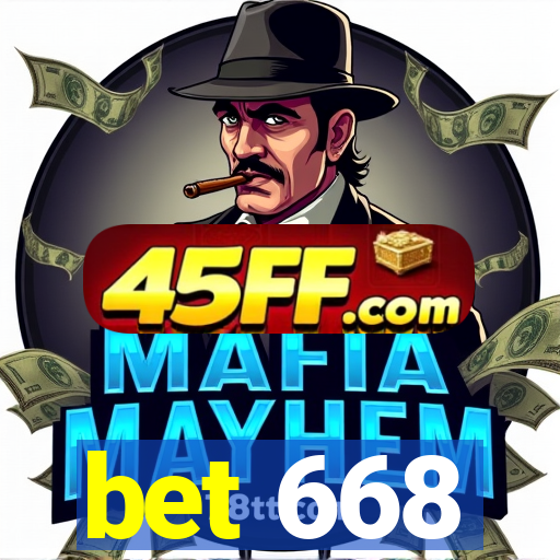 bet 668